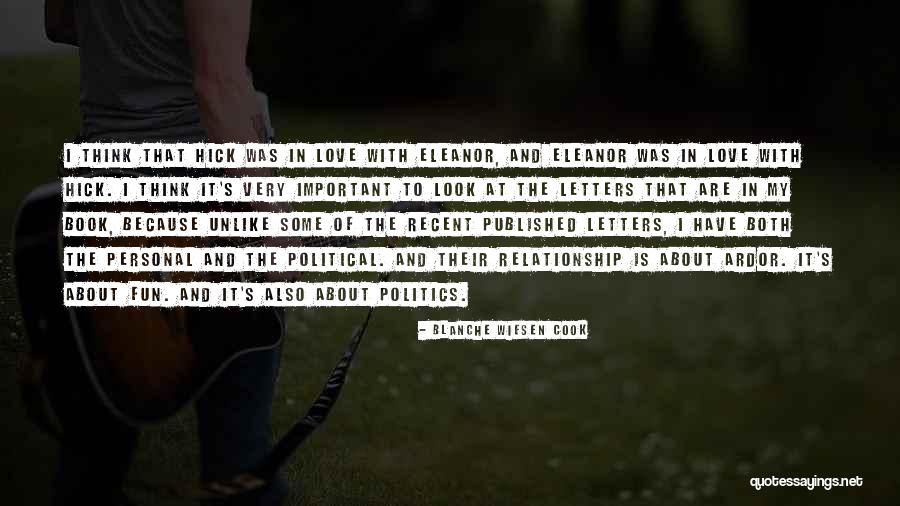 Having Fun Relationship Quotes By Blanche Wiesen Cook Having Fun Relationship Quotes By Blanche Wiesen Cook