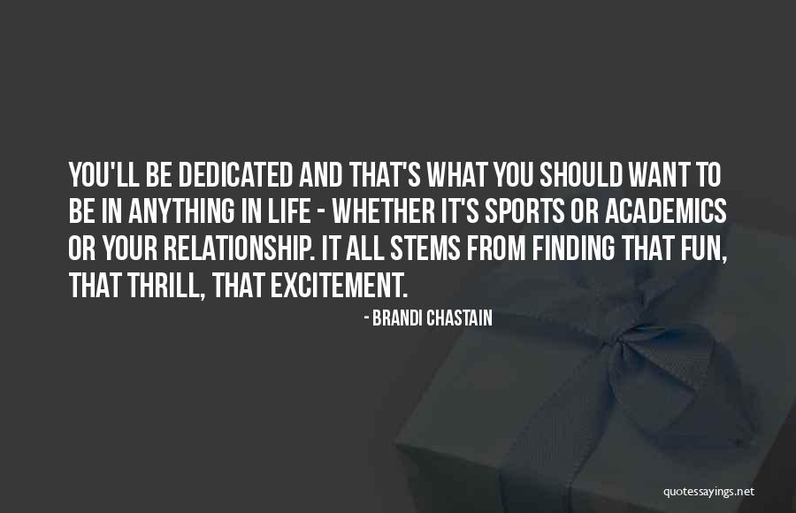 Having Fun Relationship Quotes By Brandi Chastain