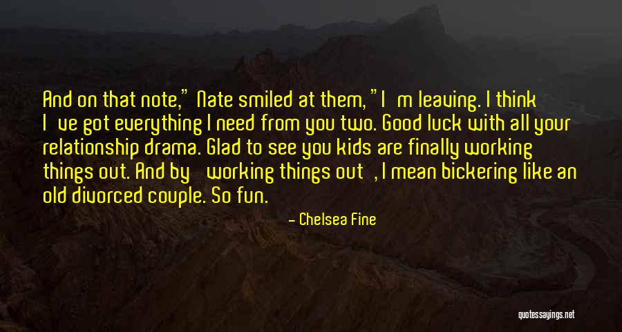 Having Fun Relationship Quotes By Chelsea Fine