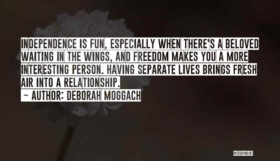 Having Fun Relationship Quotes By Deborah Moggach