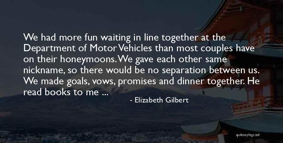 Having Fun Relationship Quotes By Elizabeth Gilbert Having Fun Relationship Quotes By Elizabeth Gilbert