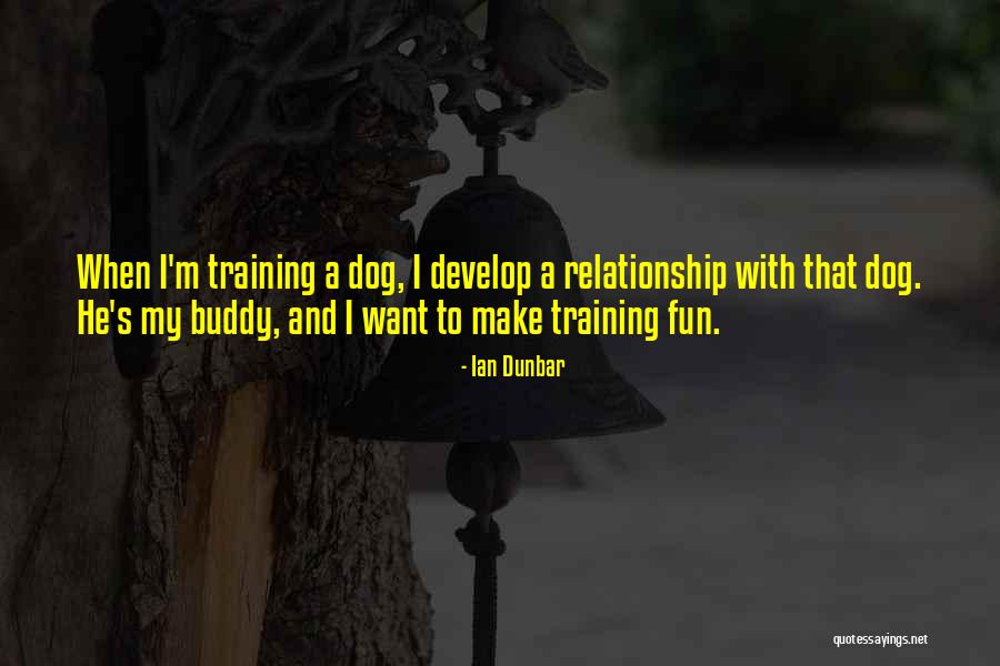 Having Fun Relationship Quotes By Ian Dunbar