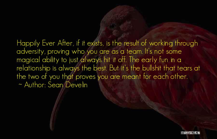 Having Fun Relationship Quotes By Sean Develin
