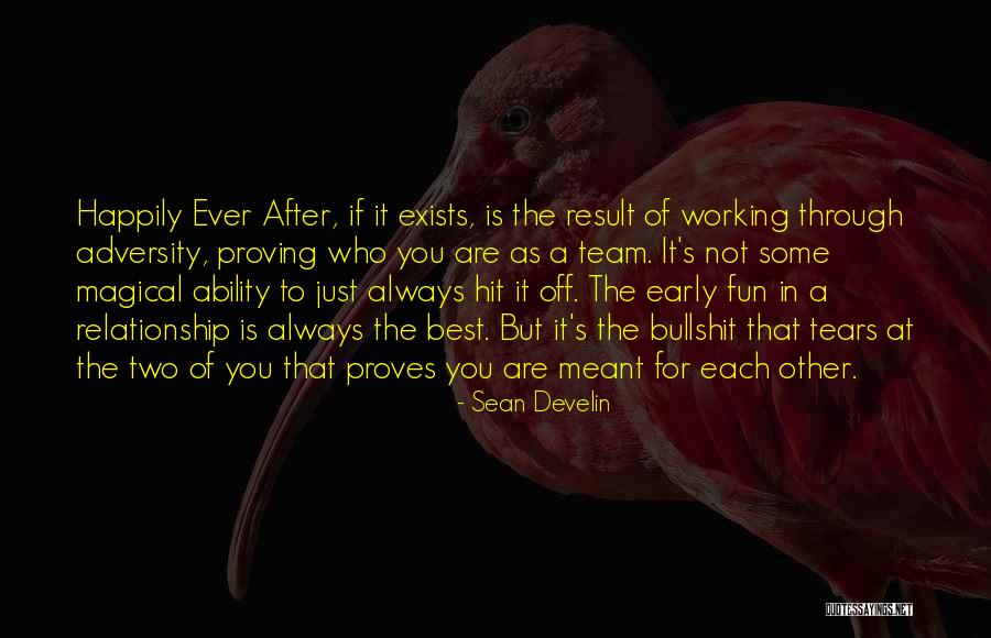 Having Fun Relationship Quotes By Sean Develin Having Fun Relationship Quotes By Sean Develin