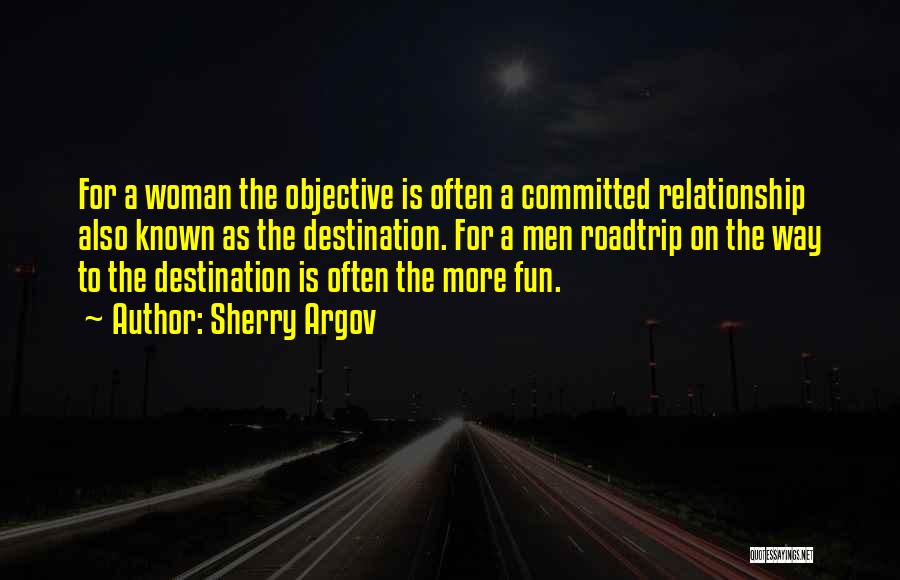 Having Fun Relationship Quotes By Sherry Argov