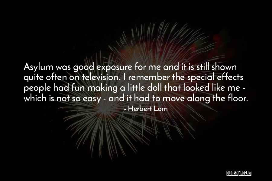 Having Fun With Someone Special Quotes By Herbert Lom Having Fun With Someone Special Quotes By Herbert Lom