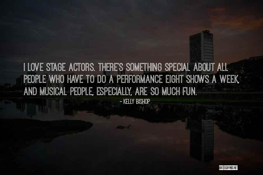 Having Fun With Someone Special Quotes By Kelly Bishop Having Fun With Someone Special Quotes By Kelly Bishop