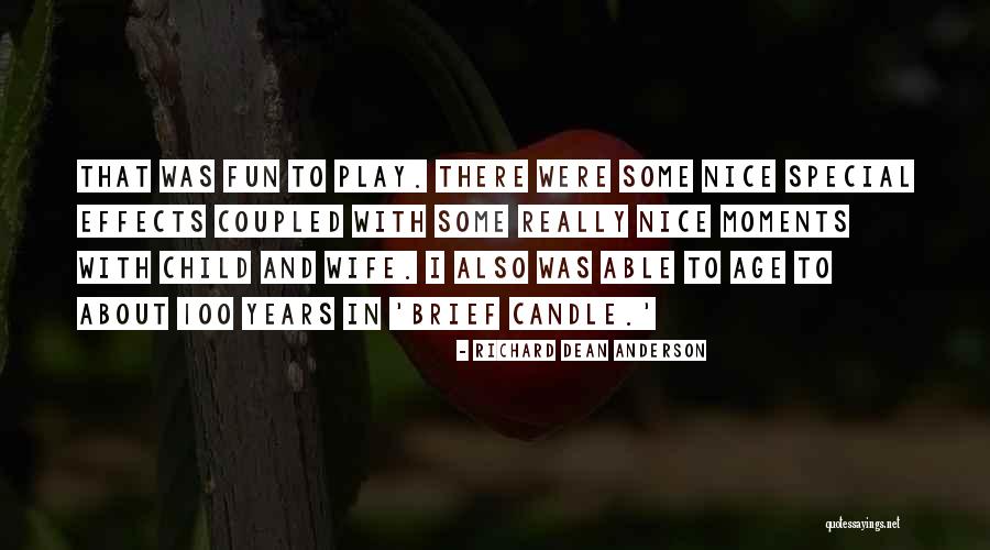Having Fun With Someone Special Quotes By Richard Dean Anderson Having Fun With Someone Special Quotes By Richard Dean Anderson