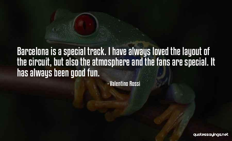 Having Fun With Someone Special Quotes By Valentino Rossi Having Fun With Someone Special Quotes By Valentino Rossi
