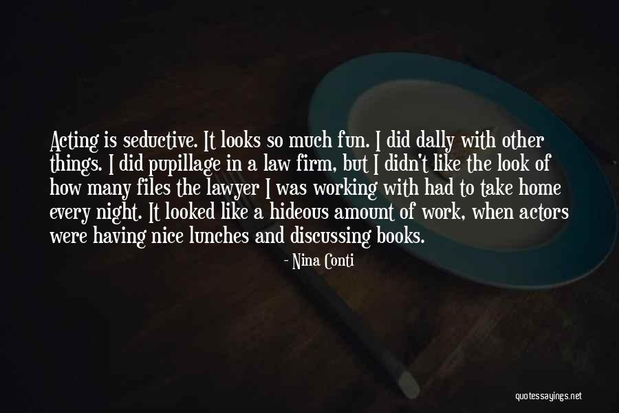 Having Fun Work Quotes By Nina Conti Having Fun Work Quotes By Nina Conti