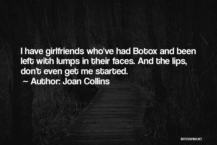 Having Girlfriends Quotes By Joan Collins