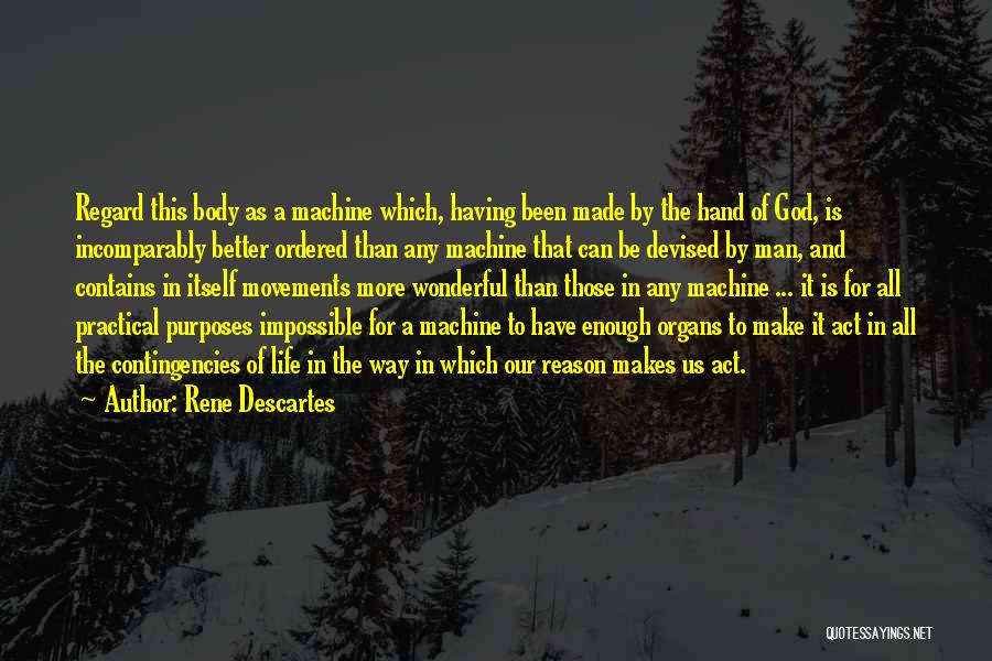 Having God In Our Life Quotes By Rene Descartes