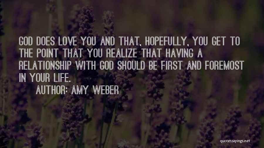 Having God In Your Relationship Quotes By Amy Weber