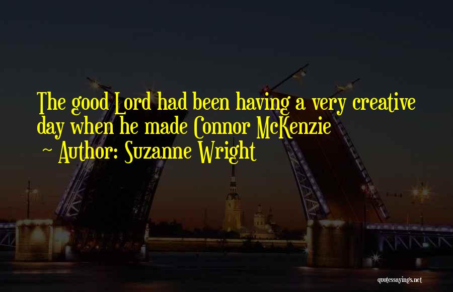 Having Good Day Quotes By Suzanne Wright