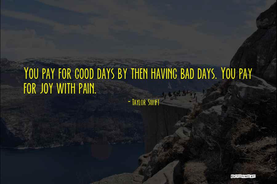 Having Good Day Quotes By Taylor Swift