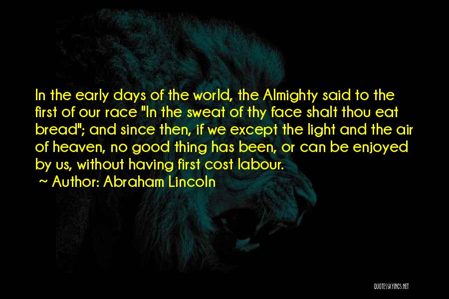 Having Good Days Quotes By Abraham Lincoln