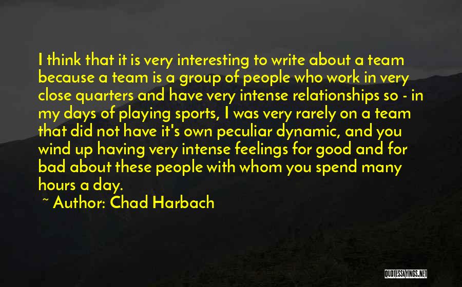 Having Good Days Quotes By Chad Harbach