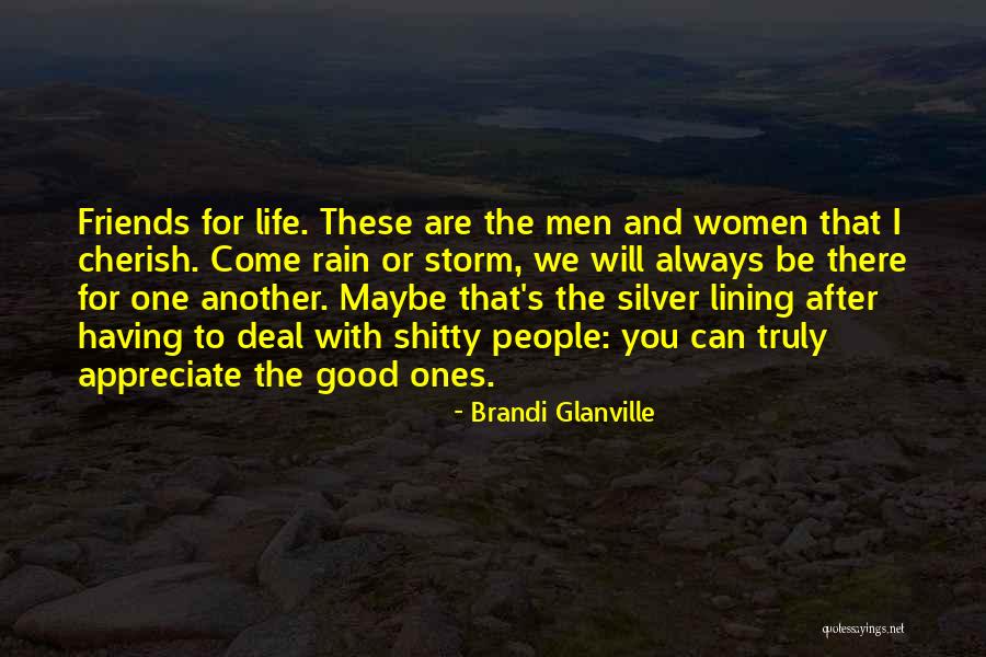 Having Good Friends Quotes By Brandi Glanville