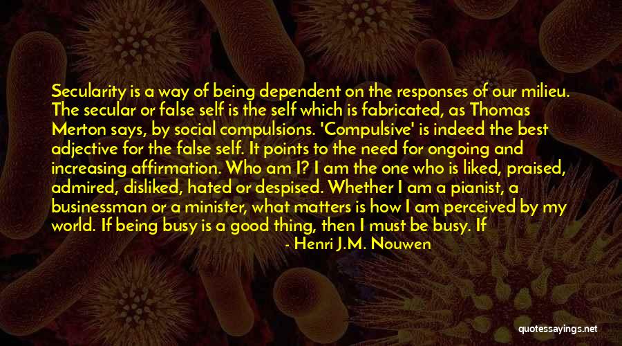 Having Good Friends Quotes By Henri J.M. Nouwen