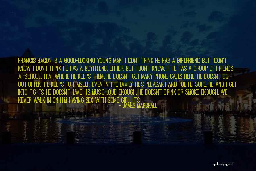 Having Good Friends Quotes By James Marshall Having Good Friends Quotes By James Marshall