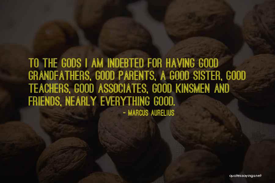 Having Good Friends Quotes By Marcus Aurelius Having Good Friends Quotes By Marcus Aurelius