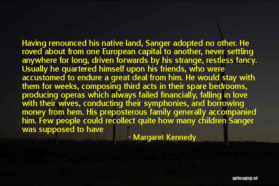 Having Good Friends Quotes By Margaret Kennedy Having Good Friends Quotes By Margaret Kennedy