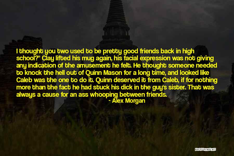 Having Good Guy Friends Quotes By Alex Morgan Having Good Guy Friends Quotes By Alex Morgan