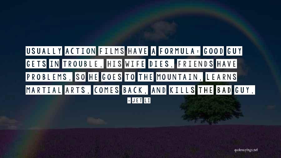 Having Good Guy Friends Quotes By Jet Li Having Good Guy Friends Quotes By Jet Li