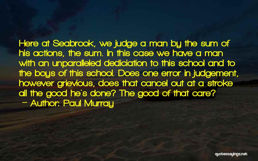 Having Good Judgement Quotes By Paul Murray