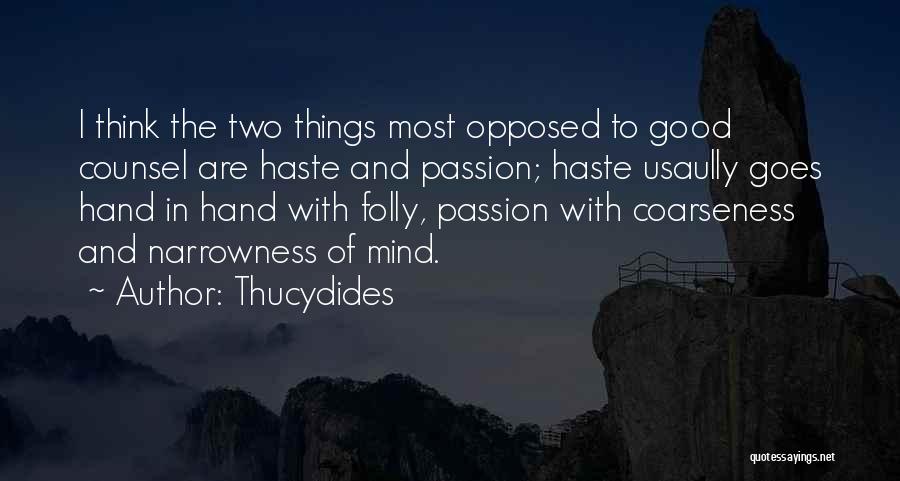 Having Good Judgement Quotes By Thucydides