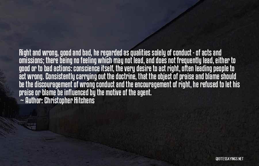 Having Good Qualities Quotes By Christopher Hitchens