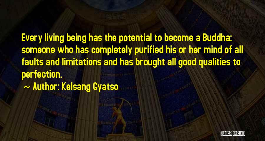 Having Good Qualities Quotes By Kelsang Gyatso