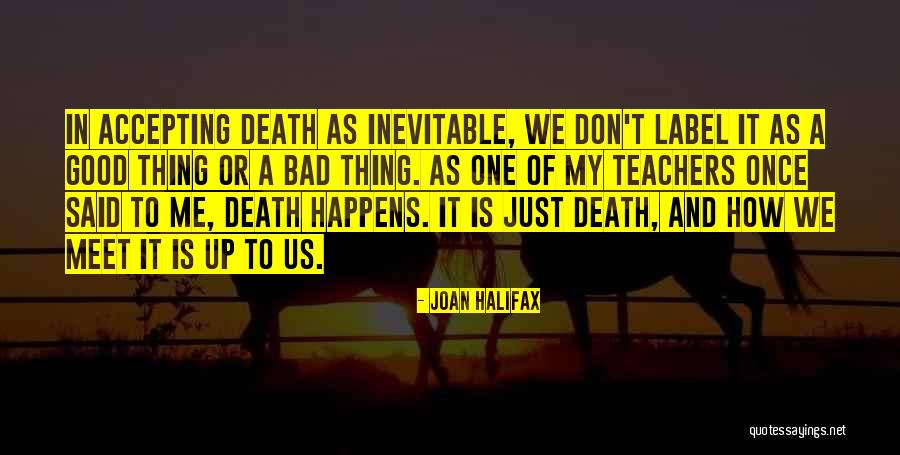 Having Good Teachers Quotes By Joan Halifax Having Good Teachers Quotes By Joan Halifax