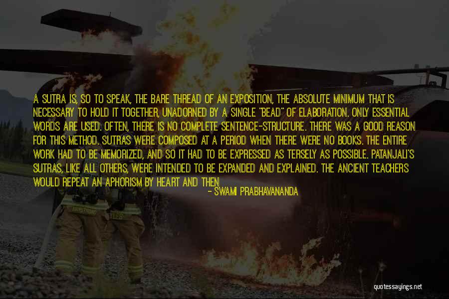 Having Good Teachers Quotes By Swami Prabhavananda Having Good Teachers Quotes By Swami Prabhavananda