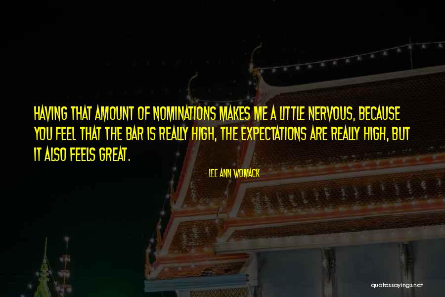 Having Great Expectations Quotes By Lee Ann Womack Having Great Expectations Quotes By Lee Ann Womack