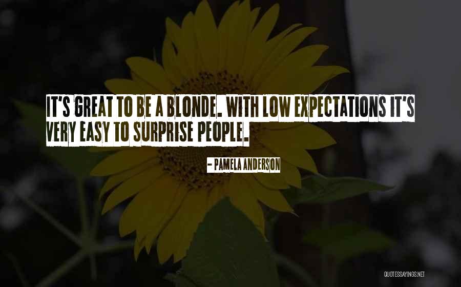 Having Great Expectations Quotes By Pamela Anderson Having Great Expectations Quotes By Pamela Anderson