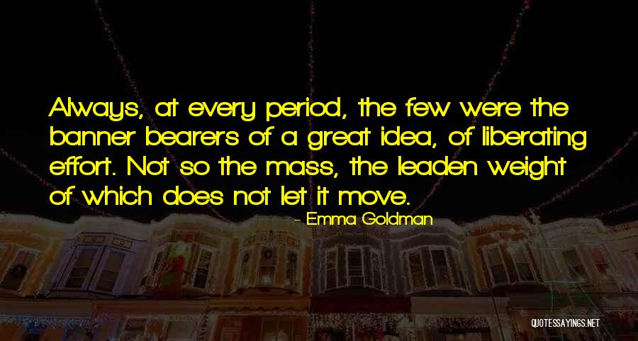 Having Great Ideas Quotes By Emma Goldman Having Great Ideas Quotes By Emma Goldman