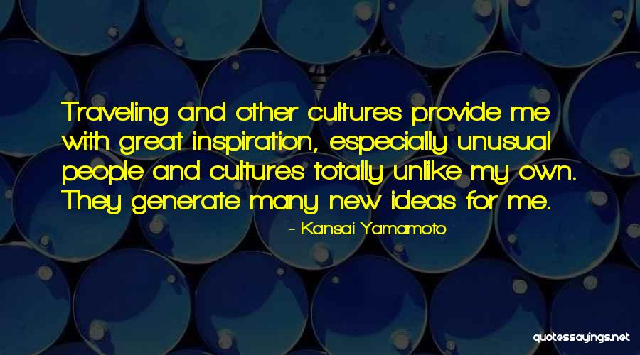 Having Great Ideas Quotes By Kansai Yamamoto Having Great Ideas Quotes By Kansai Yamamoto