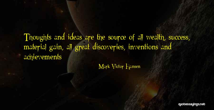 Having Great Ideas Quotes By Mark Victor Hansen Having Great Ideas Quotes By Mark Victor Hansen