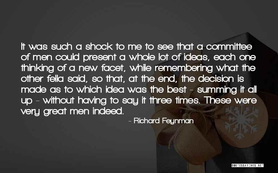 Having Great Ideas Quotes By Richard Feynman Having Great Ideas Quotes By Richard Feynman