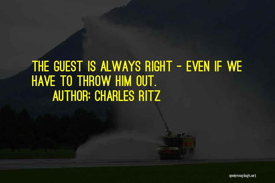 Having Guests Quotes By Charles Ritz