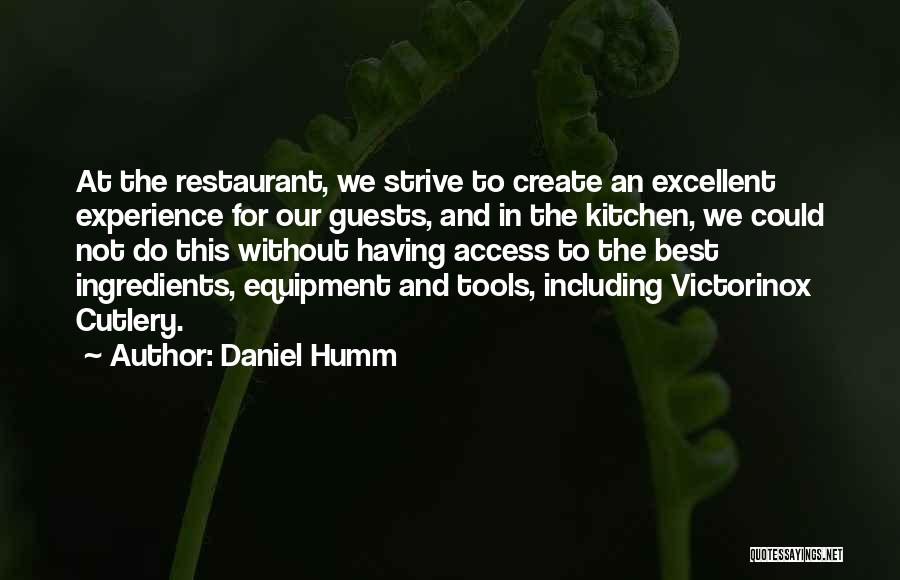 Having Guests Quotes By Daniel Humm