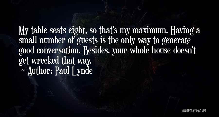 Having Guests Quotes By Paul Lynde