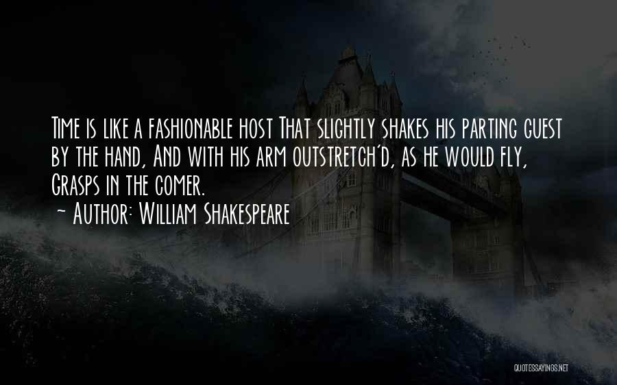 Having Guests Quotes By William Shakespeare