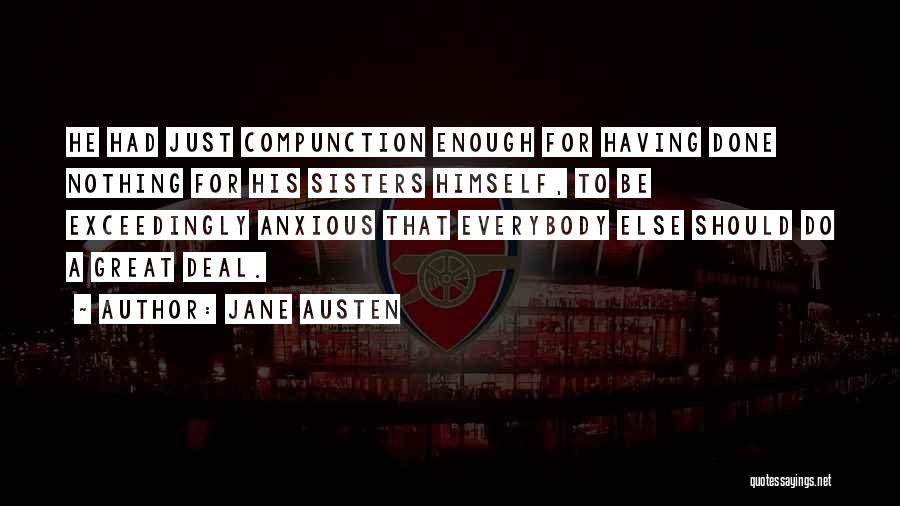 Having Had Enough Quotes By Jane Austen