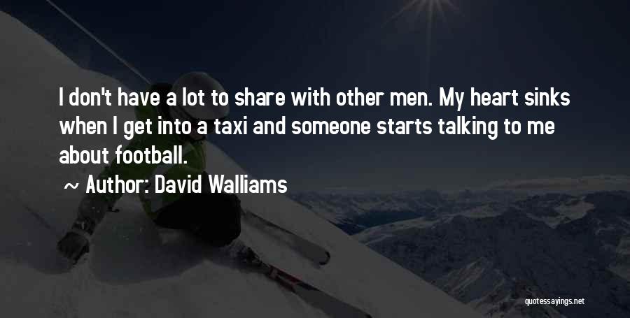 Having Heart In Football Quotes By David Walliams