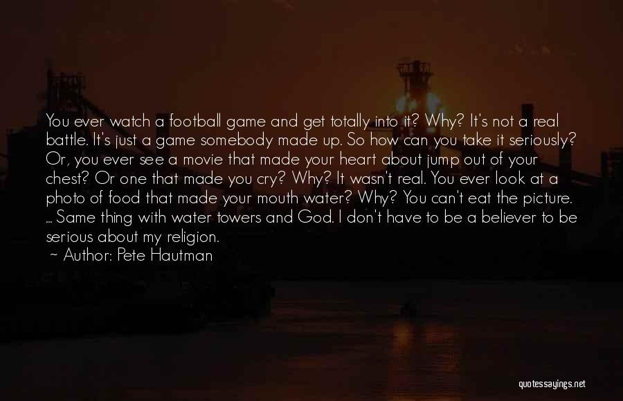 Having Heart In Football Quotes By Pete Hautman