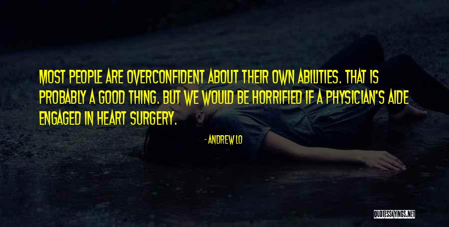 Having Heart Surgery Quotes By Andrew Lo Having Heart Surgery Quotes By Andrew Lo