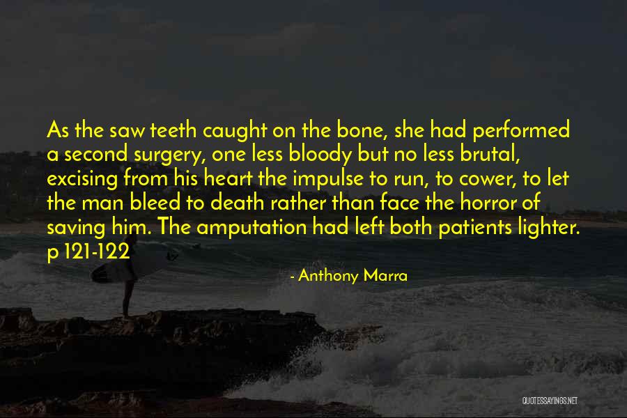 Having Heart Surgery Quotes By Anthony Marra Having Heart Surgery Quotes By Anthony Marra