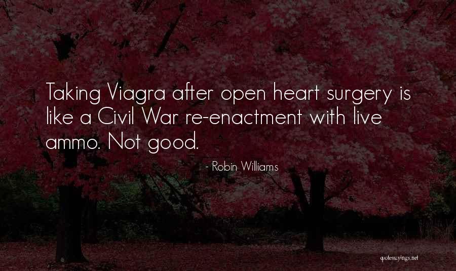 Having Heart Surgery Quotes By Robin Williams Having Heart Surgery Quotes By Robin Williams